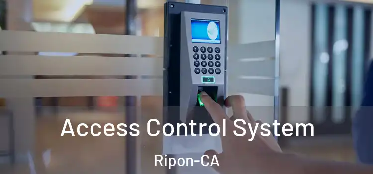  Access Control System Ripon-CA
